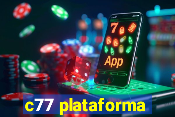 c77 plataforma